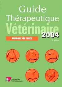 Picture of GUIDE THERAPEUTIQUE VETERINAIRE ANIMAUX DE RENTE 2004 - 2EME EDITION