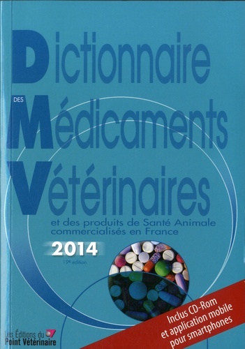 Picture of DICTIONNAIRE DES MEDICAMENTS VETERINAIRES 2014 19 ED