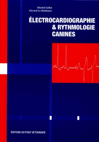 Image de ELECTROCARDIOGRAPHIE ET RYTHMOLOGIE CANINES