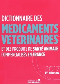 Image de DICTIONNAIRE DES MEDICAMENTS VETERINAIRES 2017