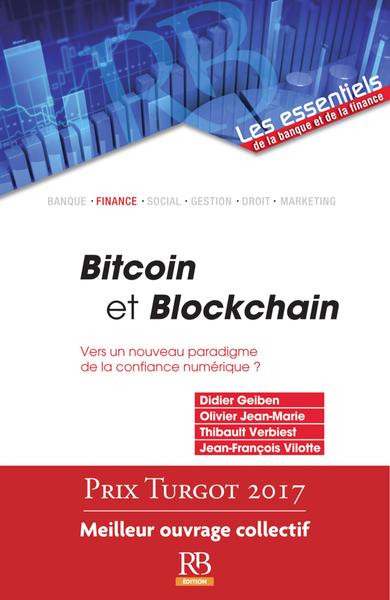 Image de BITCOIN ET BLOCKCHAIN  VERS UN NOUVEAU PARADIGME DE LA CONFIANCE NUMERIQUE