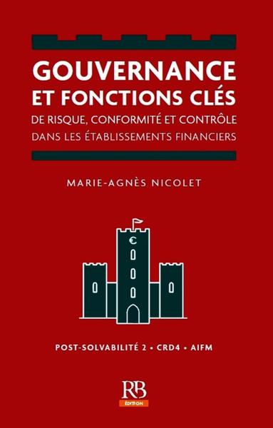 Image de GOUVERNANCE ET FONCTIONS CLES DE RISQUE  CONFORMITE ET CONTROLE DANS LES ETABLIS