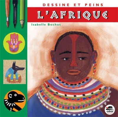 Picture of DESSINE ET PEINS L'AFRIQUE (NOUVELLE EDITION)