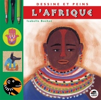 Picture of DESSINE ET PEINS L'AFRIQUE (NOUVELLE EDITION)