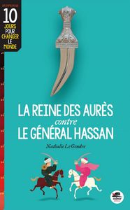 Image de REINE DES AURÈS CONTRE LE GÉNÉRAL HASSAN (LA)