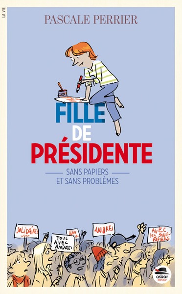 Picture of FILLE DE PRÉSIDENTE - SANS PAPIERS ET SANS PROBLÈMES