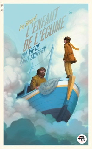 Picture of ENFANT DE L'ÉCUME, UNE VIE DE SAINT EXUPÉRY (L')