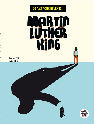 Image de 20 ANS POUR DEVENIR MARTIN LUTHER KING