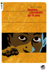 Picture of IBRAHIM, CLANDESTIN DE 15 ANS (POCHE)