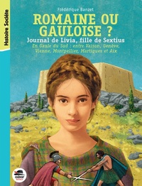 Image de ROMAINE OU GAULOISE ? - JOURNAL DE LIVIA T3