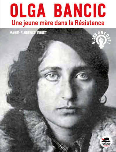 Image de Olga Bancic - Une jeune mère dans la Résistance