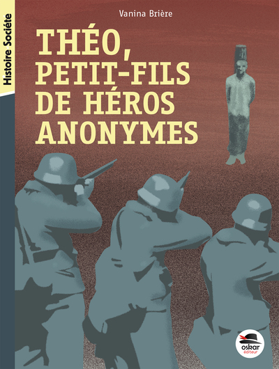 Image de THÉO, PETIT-FILS DE HÉROS ANONYMES