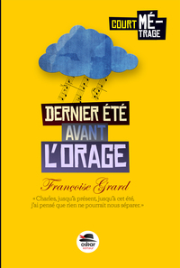Image de DERNIER ETE AVANT L'ORAGE