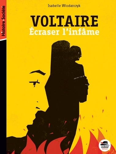 Image de VOLTAIRE, ÉCRASER L'INFÂME