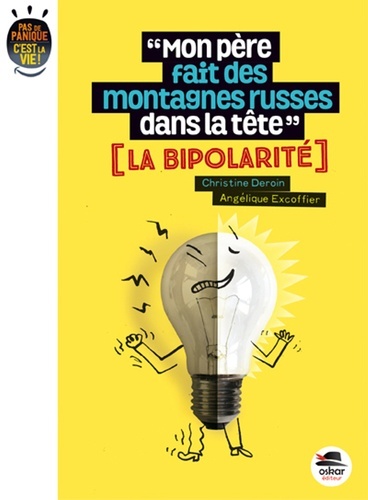 Image de MON PÈRE FAIT DES MONTAGNES RUSSES DANS SA TÊTE ? BIPOLARITÉ