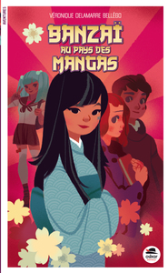 Picture of Banzaï au pays des mangas