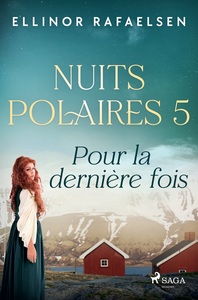 Picture of Pour la dernière fois - Nuits Polaires, Livre 5