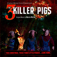 Picture of 3 KILLER PIGS ORIGINAL MOTION PICTURE SOUNDTRACK