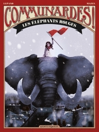 Image de Communardes ! - Les Eléphants rouges