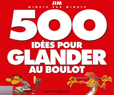 Picture of 500 idées pour glander au boulot NE