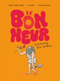Image de Le bonheur à travers les siècles