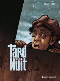 Picture of Tard dans la nuit - Intégrale