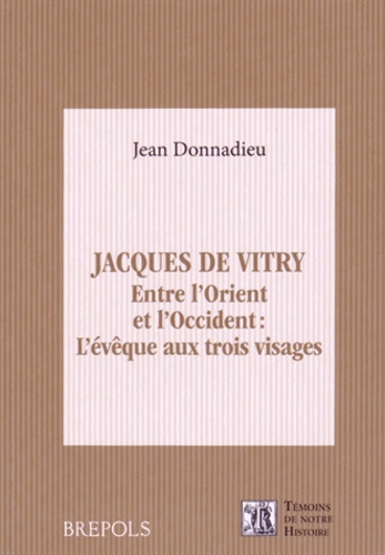 Picture of JACQUES DE VITRY. ENTRE L'ORIENT ET L'OCCIDENT
