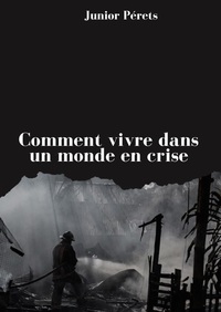 Image de Comment vivre dans un monde en crise