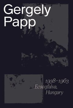 Picture of Gergely Papp 1938-1963 Ecsegfalva Hungar /anglais