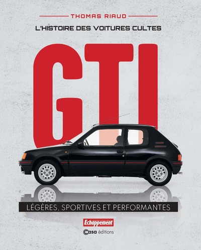 Picture of L'histoire des voitures cultes - GTI - Légères, sportives et performantes