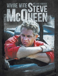 Picture of Steve McQueen - Vivre vite
