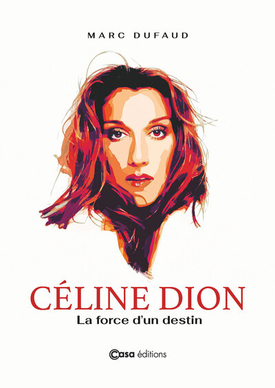Picture of Céline Dion - La Force d'un destin
