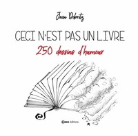 Picture of Ceci n'est pas un livre - 250 dessins d'humour