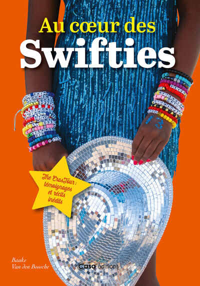 Image de Au coeur des Swifties - Dans la fièvre de l'Eras Tour