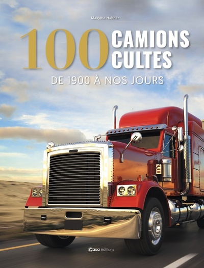 Picture of 100 camions cultes - De 1900 à nos jours