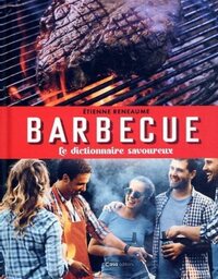 Picture of Barbecue - Le dictionnaire savoureux