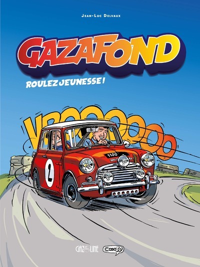 Picture of Gaz à fond - Roulez jeunesse - Tome 1
