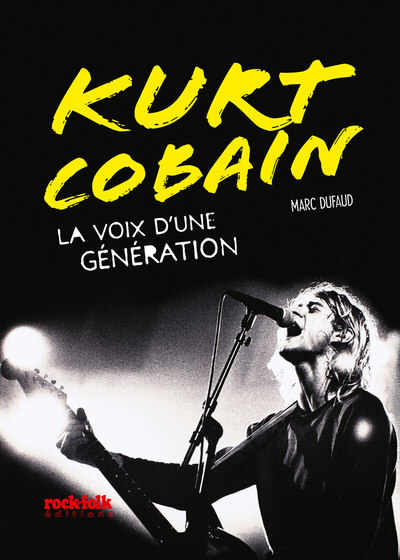 Image de Kurt Cobain - La voix d'une génération