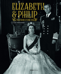 Image de Elizabeth & Philip - L'Histoire d'une vie