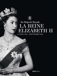 Image de Sa Majesté Royale La Reine Elizabeth II - 21 avril 1926 - 8 septembre 2022