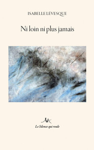 Picture of Ni loin ni plus jamais, suivi de Salabreuil le magnifique