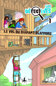 Picture of LES DETECTIVES TOME 1 : LE VOL DU DIAMANT CLAYMORE