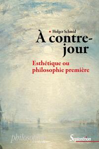 Picture of À contre-jour : esthétique ou philosophie première