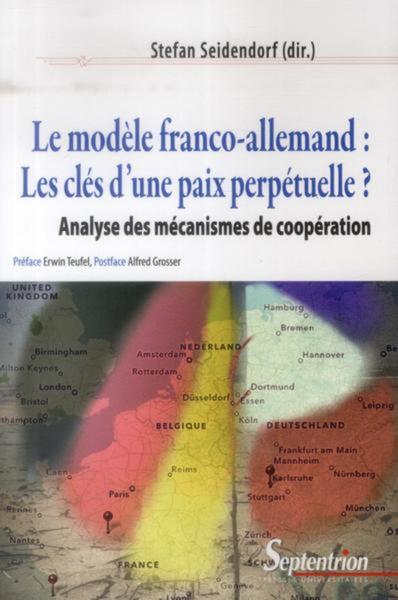 Picture of Le modèle franco-allemand : les clés d''une paix perpétuelle ?