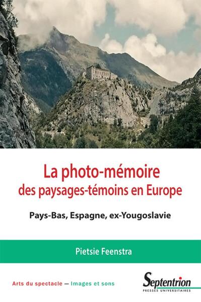 Picture of La photo-mémoire des paysages-témoins en Europe