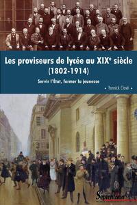 Image de Les proviseurs de lycée au XIXe siècle (1802-1914)