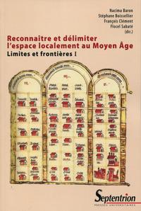 Picture of RECONNAITRE ET DELIMITER L ESPACE LOCALEMENT AU MOYEN AGE