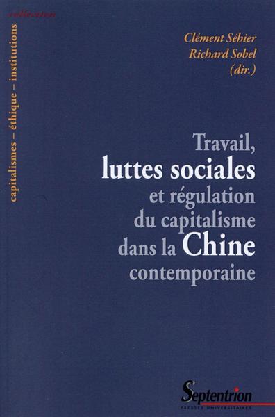 Picture of TRAVAIL, LUTTES SOCIALES ET REGULATION DU CAPITALISME DANS LA CHINE CONTEMPORAIN