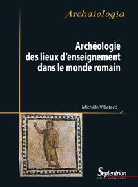 Picture of Archéologie des lieux d'enseignement dans le monde romain