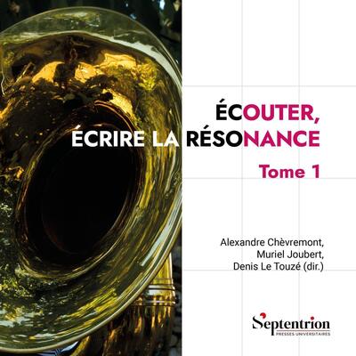 Picture of Écouter, écrire la résonance Tome 1